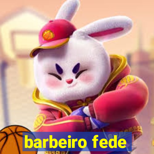 barbeiro fede